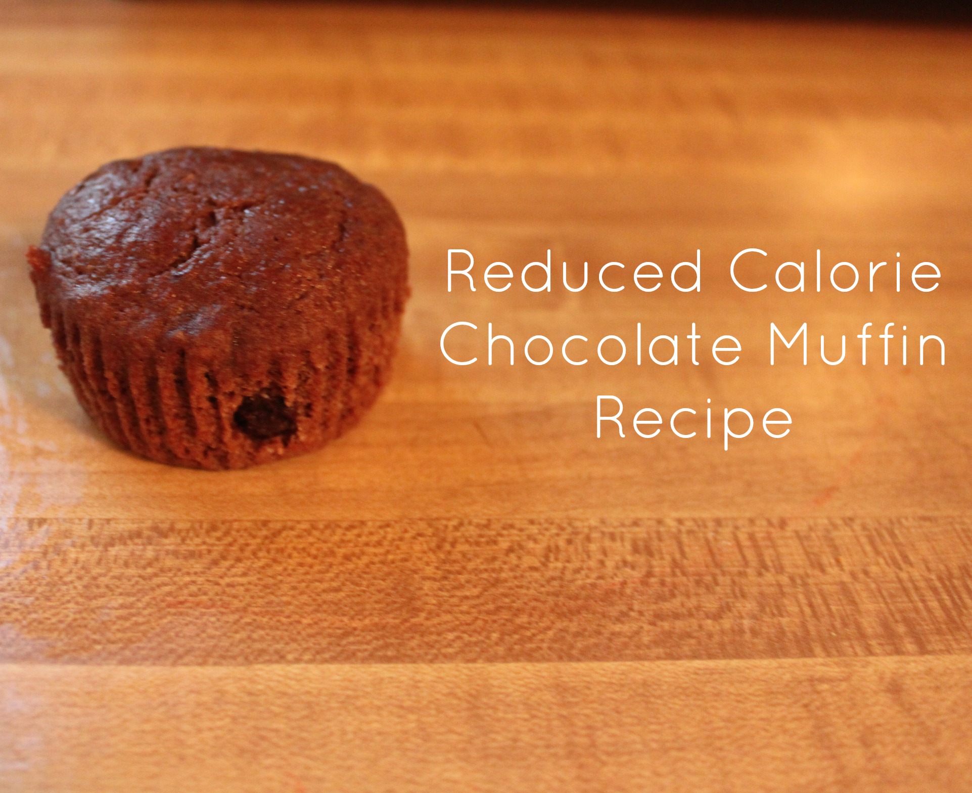 Reduced Calorie Chocolate Muffin Recipe :: DIY Vitatop - Meredith Rines