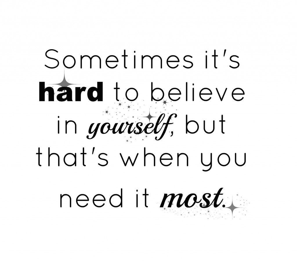 believe in yourself