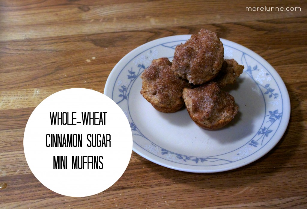 Whole Wheat Cinnamon Sugar Mini Muffins