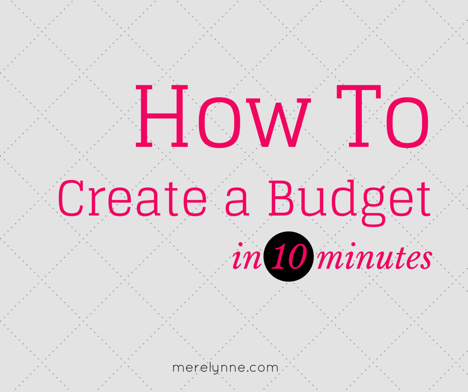 how to create a budget in 10 minutes