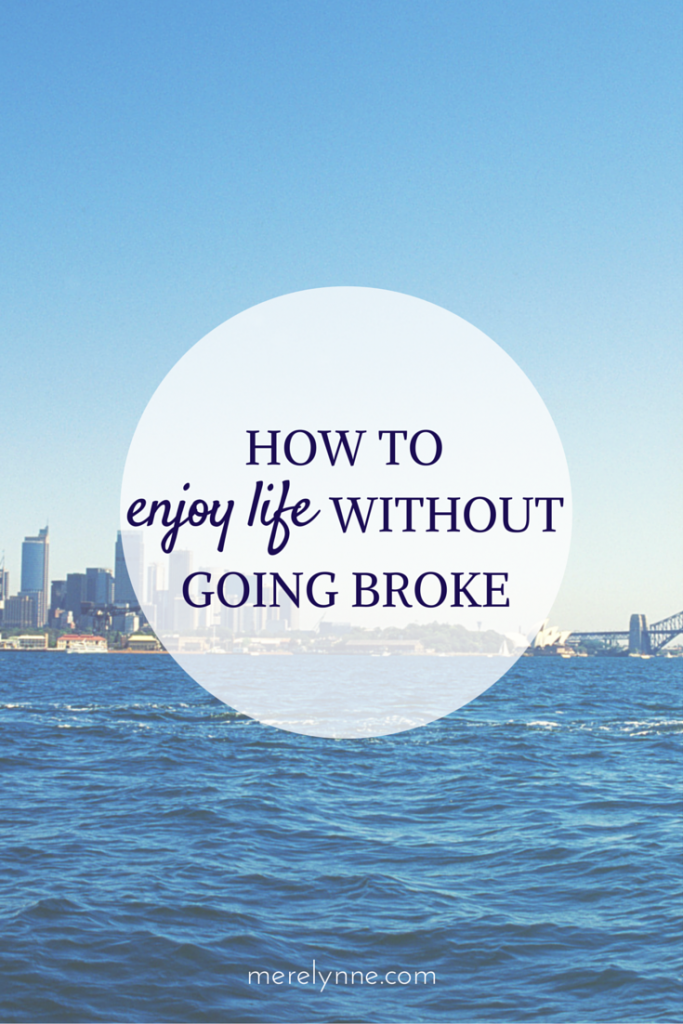 how to enjoy life without going broke