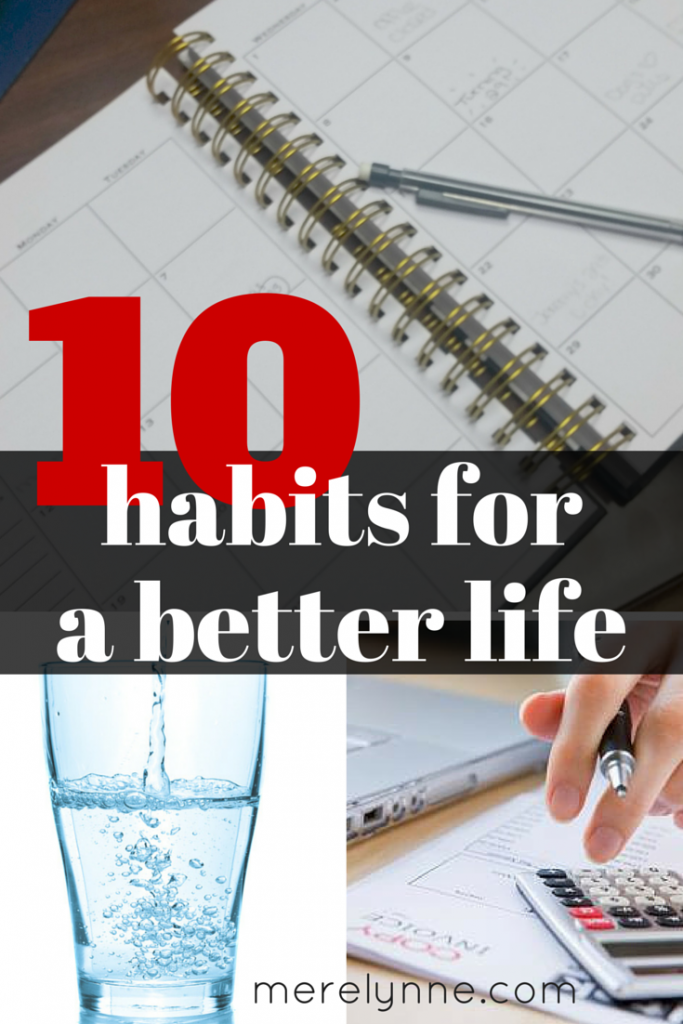 10 habits for a better life