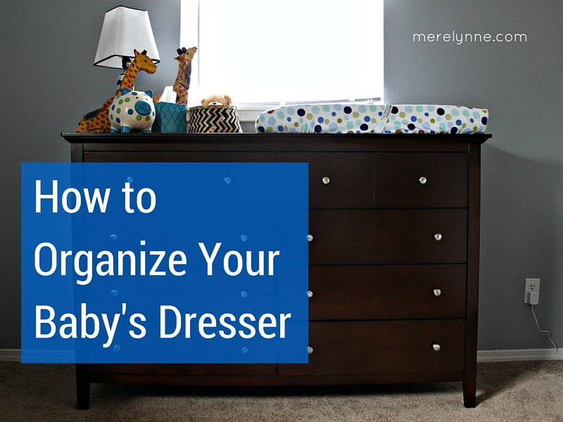 organized baby dresser