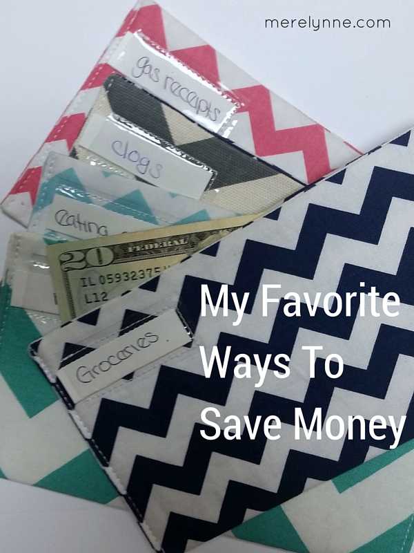My Favorite Ways To Save Money
