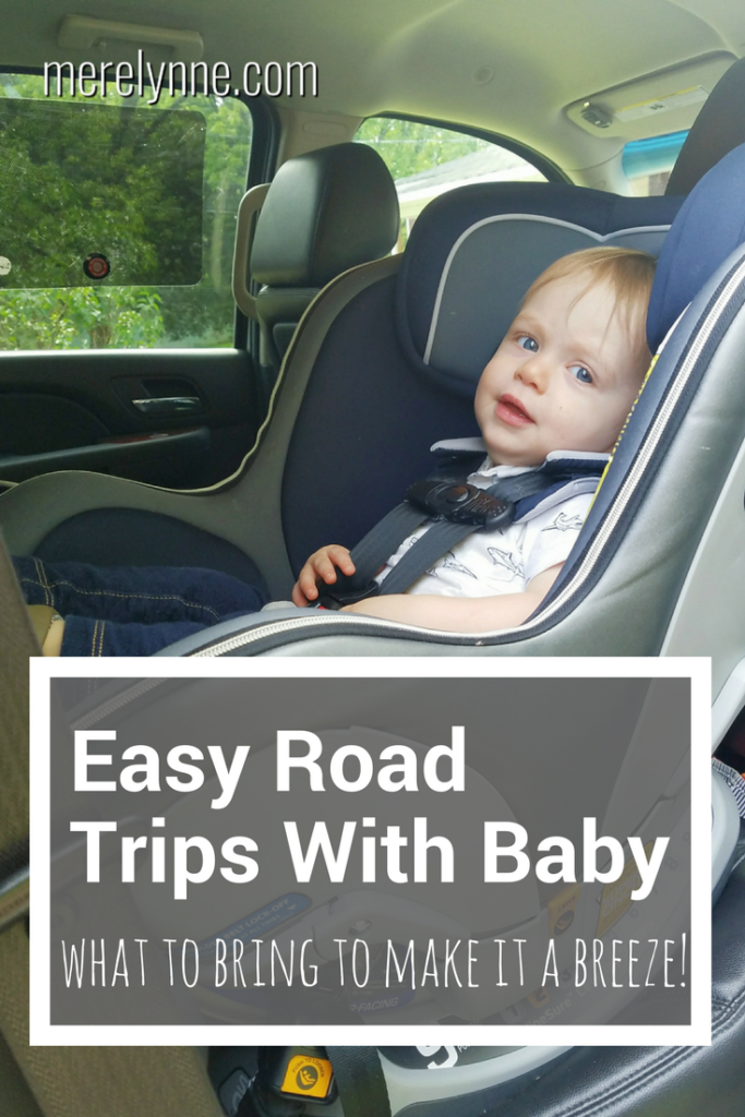 easy road trips with baby, road trips with a baby, what to bring on a road trip with a toddler