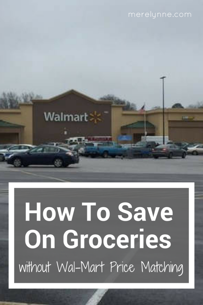 how to save without walmart price matching, walmart price matching, how to save money on groceries, how to save on groceries, budgeting help for groceries