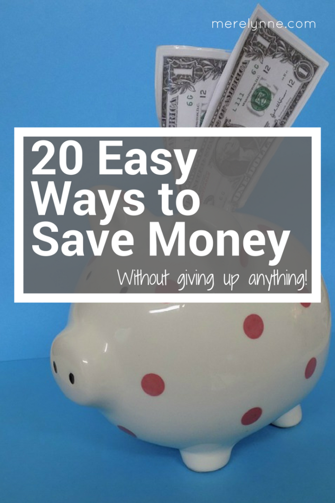 20 easy ways to save money, ways to save money, how to save money fast, ways to save money fast