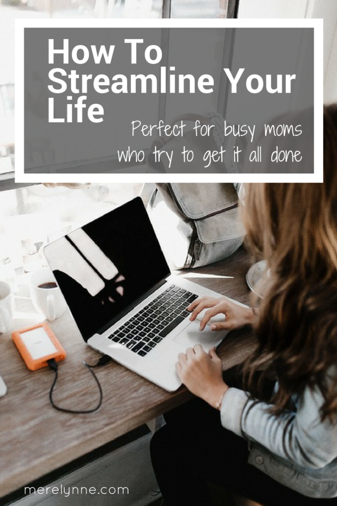 how to streamline your life, streamline everything, how to setup auto pay, how to use google drive, how to use google calendar, meredith rines, merelynne, budgeting help, streamlining your life