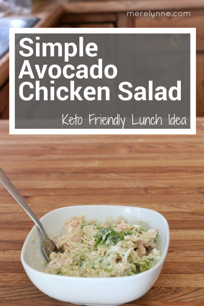 simple avocado chicken salad, keto recipe, keto lunch idea, keto meal idea