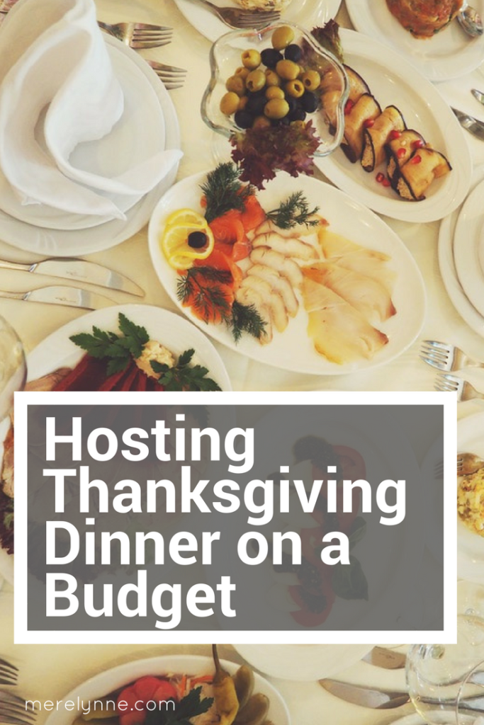 Hosting Thanksgiving Dinner on a Budget, thanksgiving dinner ideas, thanksgiving on a budget, budget thanksgiving, cheap thanksgiving, thanksgiving dinner for cheap, meredith rines, merelynne