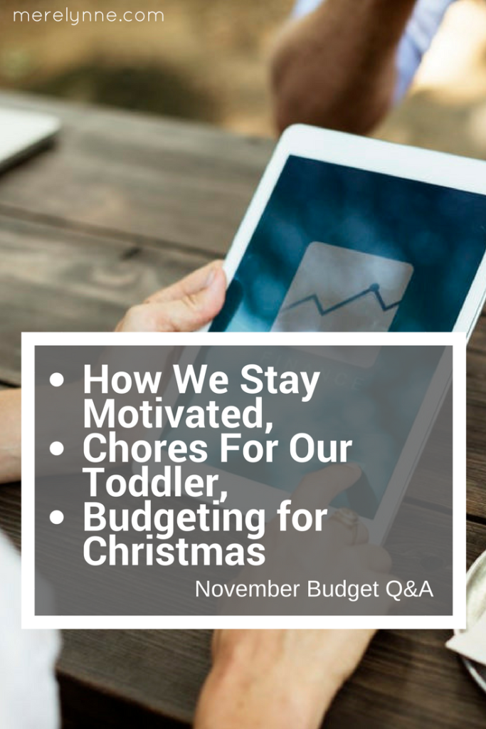 How We Stay Motivated, Chores For Our Toddler, and Budgeting for Christmas, meredith rines, merelynne, budgeting for christmas