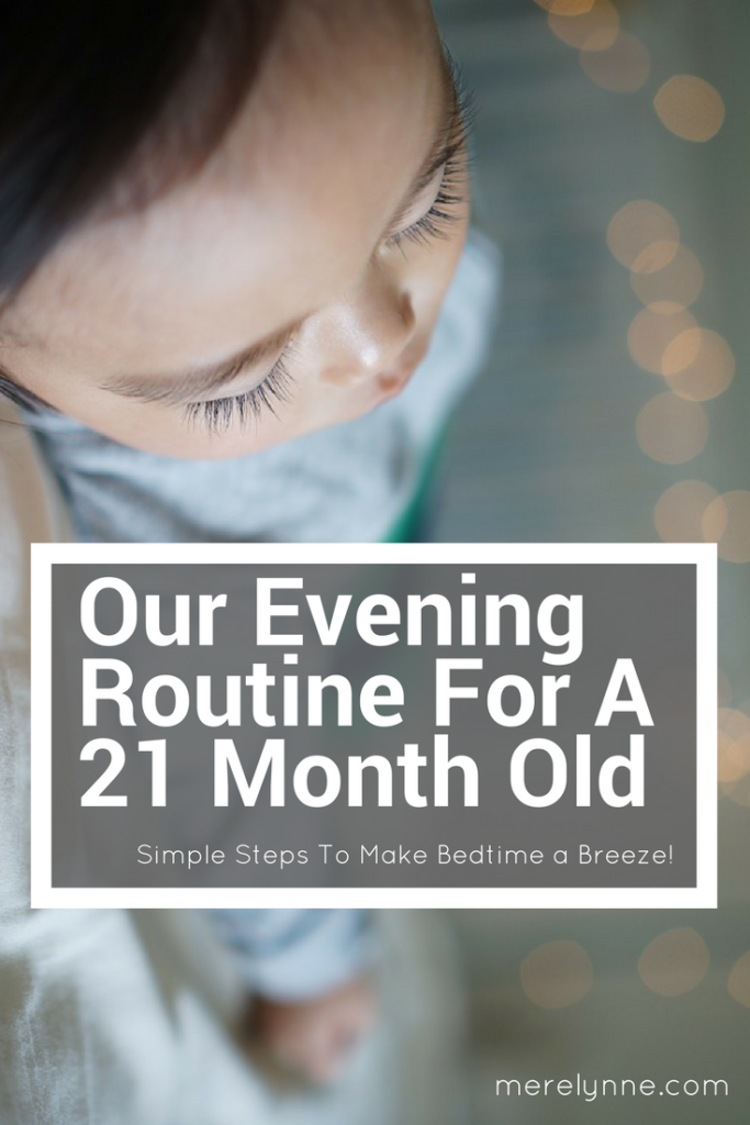 Our Evening Routine For A 21 Month Old, bedtime routine, make bedtime easy, sleep training your baby, sleep training your toddler, meredith rines, merelynne