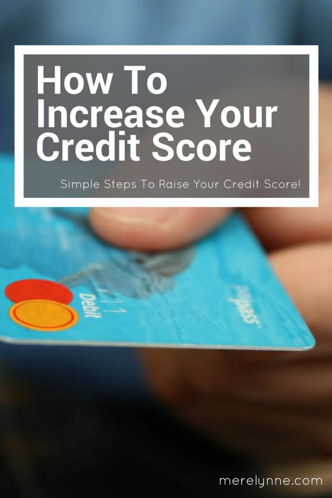 increase your credit score, how to get your credit score, credit report, credit score factors, meredith rines, merelynne