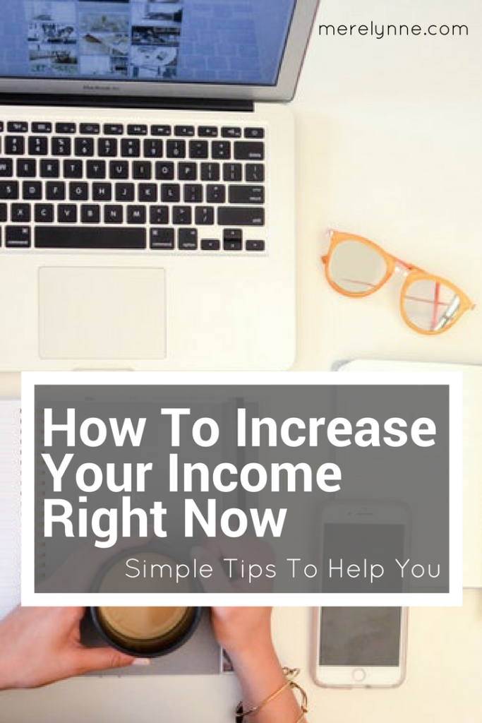 how to increase your income right now, increase your income, make more money, meredith rines, merelynne