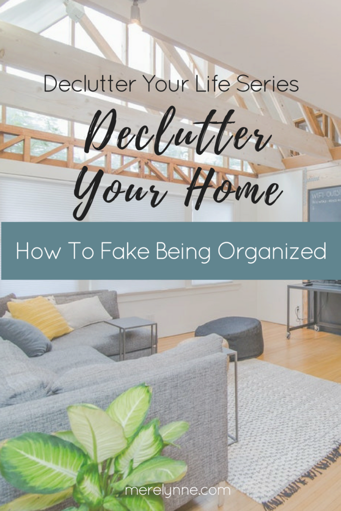 declutter your life, how to declutter your home, how to be more organized, simplify your life, meredith rines, merelynne