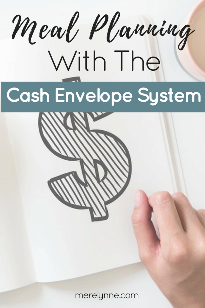 meal planning with the cash envelope system, meal planning tips, meal planning with cash, cash envelope tips