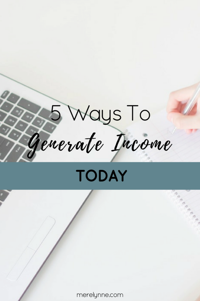 5 ways to generate income today