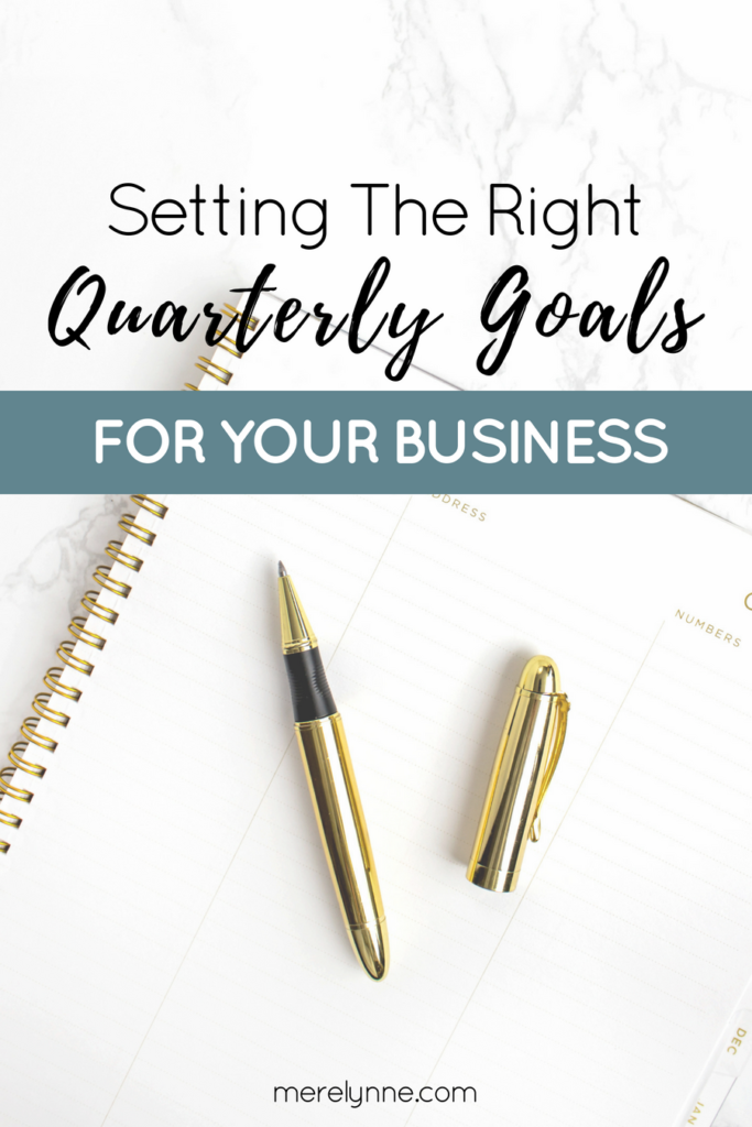 setting the right quarterly goals, goal setting for your business