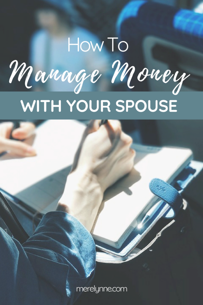 How To Manage Money With Your Spouse (And Not Fight)