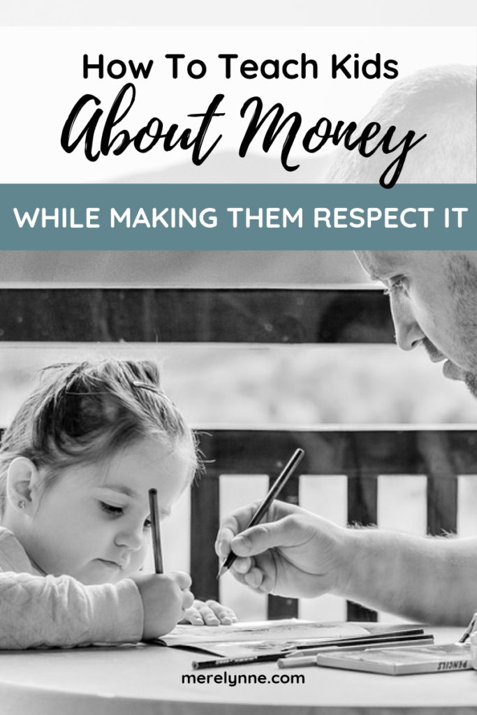 How To Teach Kids About Money - While Making Them Respect It