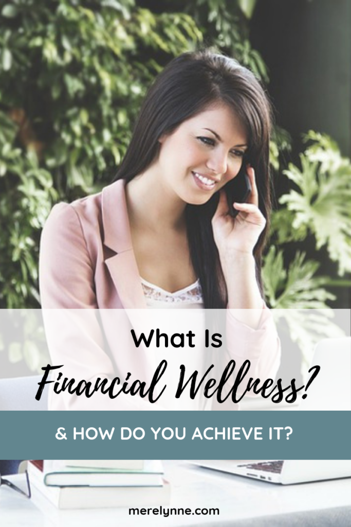 What Does Financial Wellness Mean (and How Do You Achieve It)_What Does Financial Wellness Mean (and How Do You Achieve It)_